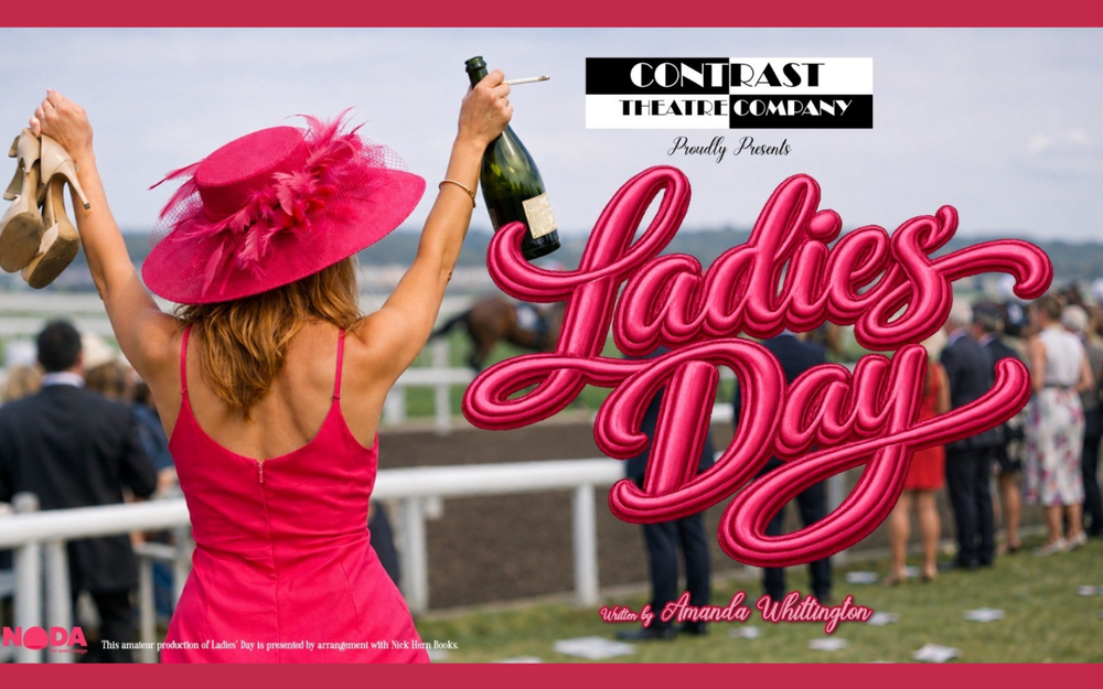 Ladies Day' - Contrast Theatre Company
