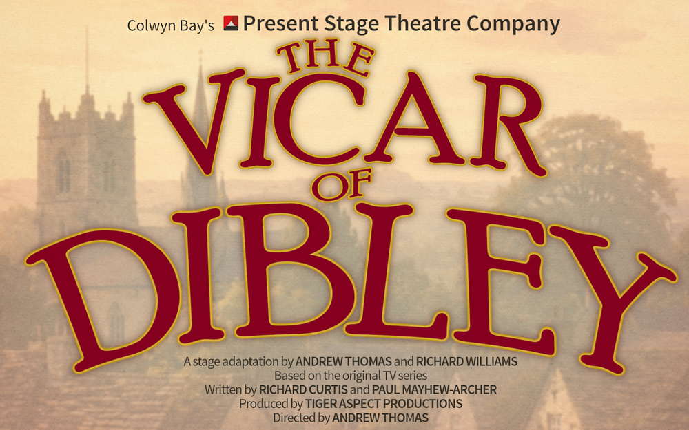 The Vicar of Dibley - Present Stage Theatre Company